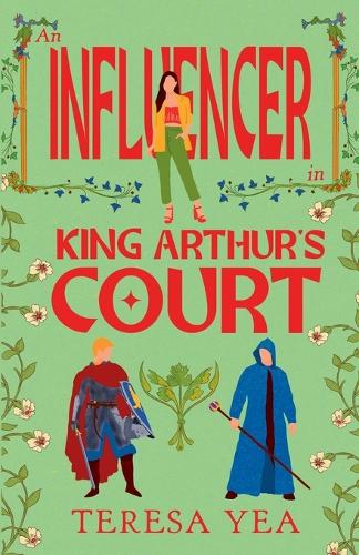An Influencer in King Arthur's Court