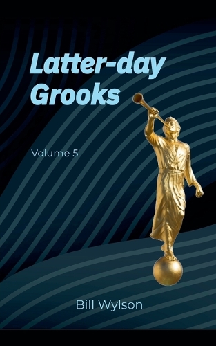 Latter-day Grooks 5