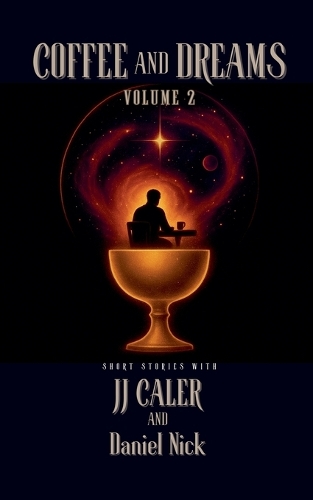 Coffee and Dreams Volume 2