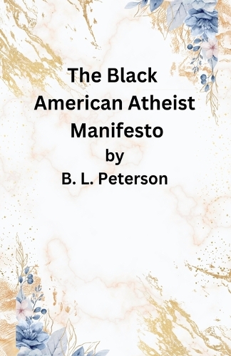 The American Black Atheist Manifesto
