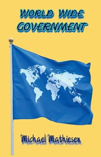 World Wide Government