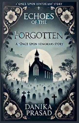 Echoes of the Forgotten