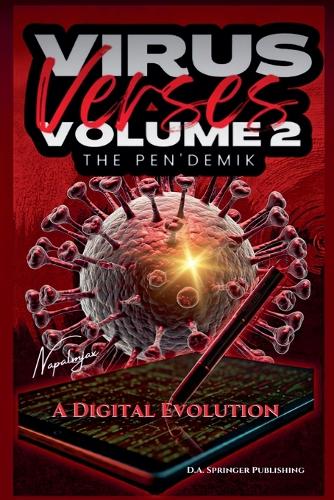 Virus Verses Volume 2, The Pen'demik, A Digital Evolution