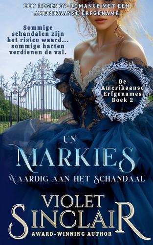 Un Markies Waardig Aan Het Schandaal