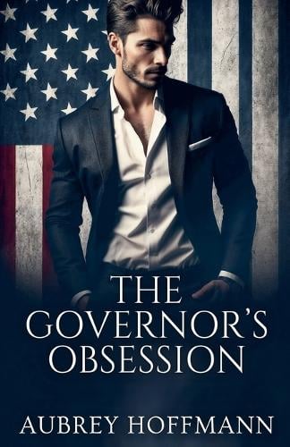 The Governor's Obsession