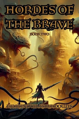 Hordes Of The Brave - Book Two