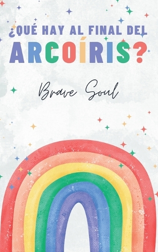 ¿Qué Hay al Final del Arcoíris?