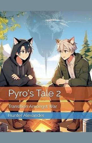Pyro's Tale 2
