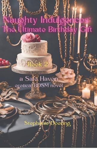 Naughty Indulgences