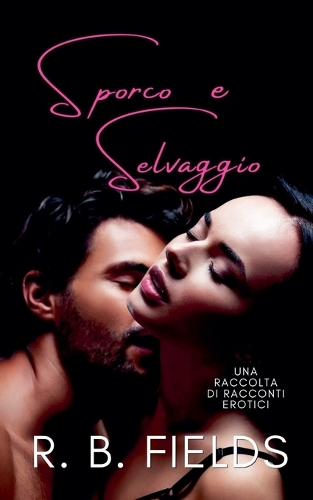 Sporco e Selvaggio