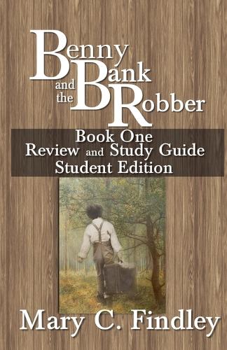 Benny and the Bank Robber Book One Review and Study Guide Student Edition