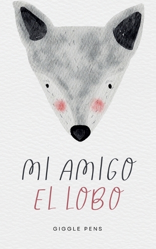 Mi Amigo el Lobo