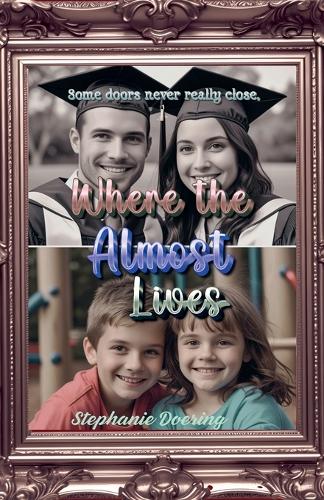 Where the Almost Lives