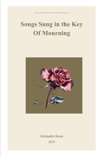 Songs Sung In The Key Of Mourning
