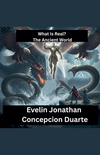 What Is Real? The Ancient World