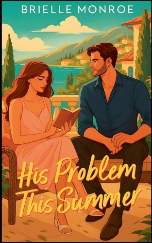 His Problem This Summer