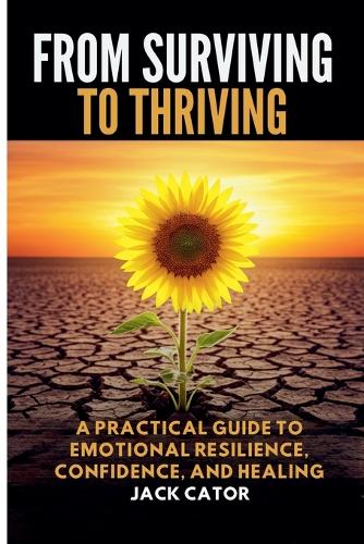 From Surviving To Thriving