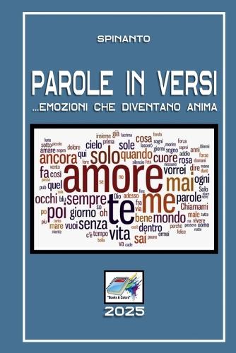 PAROLE IN VERSI ...emozioni che diventano anima