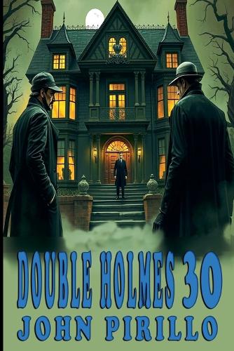 Double Holmes 30