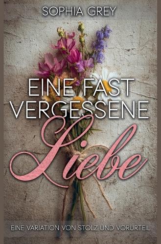 Eine fast vergessene Liebe