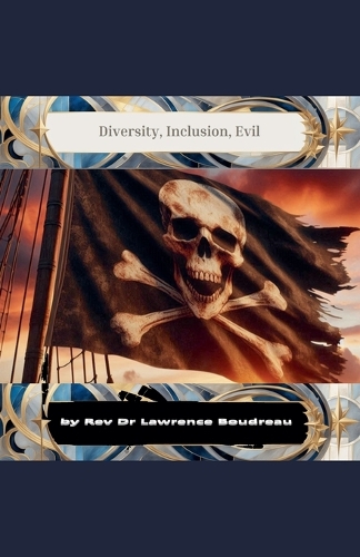 Diversity, Inclusion, Evil
