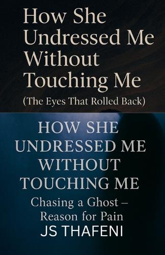 How She Undressed Me Without Touching Me