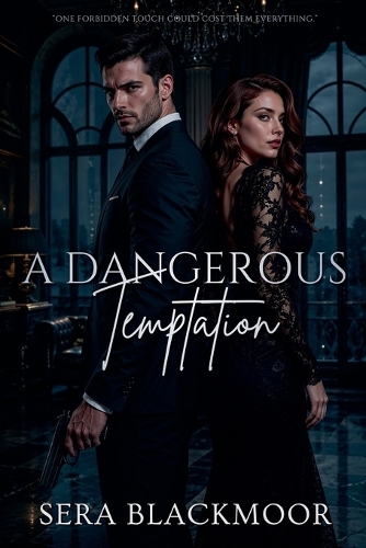 A Dangerous Temptation