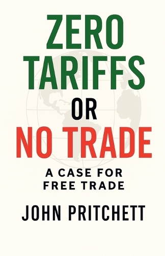 Zero Tariffs or No Free Trade