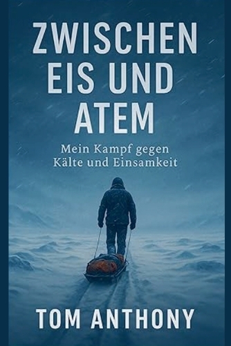 Zwischen Eis und Atem