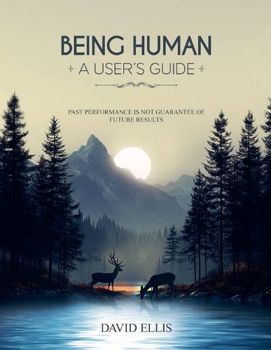 Being Human a User's Guide