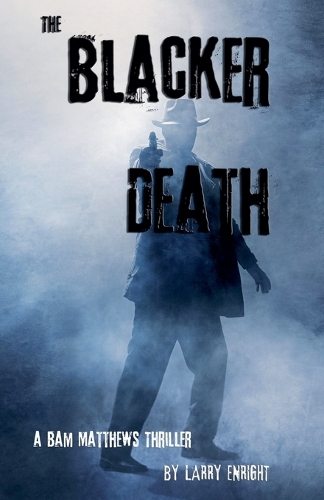 The Blacker Death