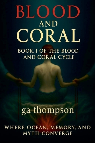 Blood and Coral