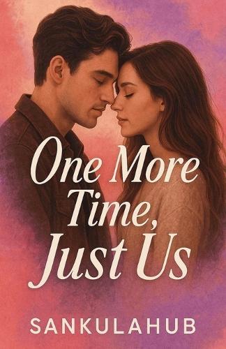 One More Time, Just Us