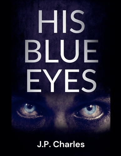 His Blue Eyes