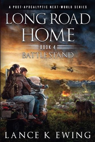 Long Road Home - Book 4 Battle Stand