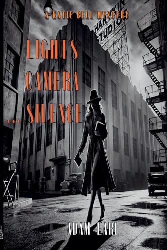 Katie Bell - Lights, Camera... Silence
