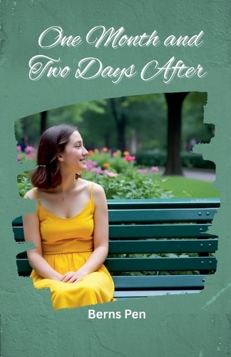 One Month and Two Days After