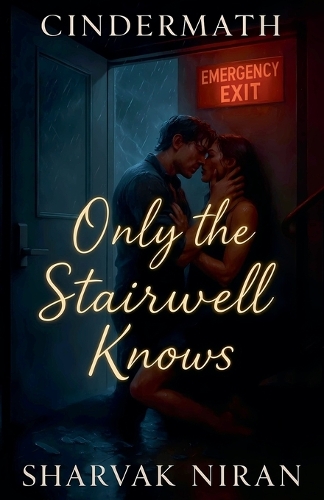 Only the Stairwell Knows