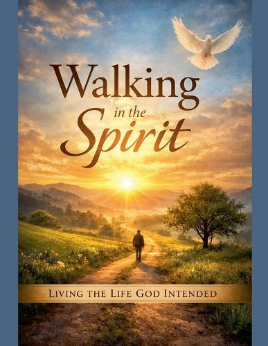 Walking in the Spirit