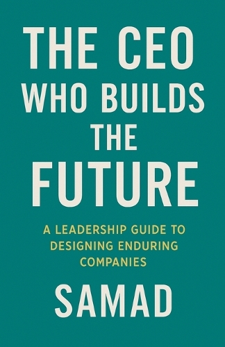 The CEO Who Builds the Future
