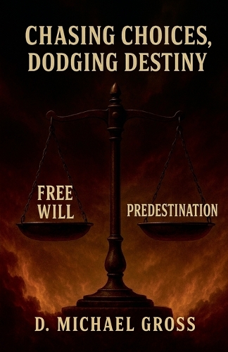 Chasing Choices, Dodging Destiny