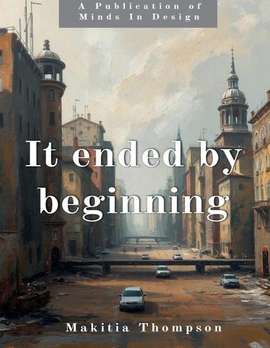 It Ended By Beginning