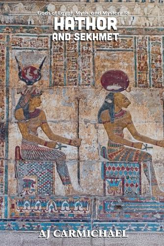 Hathor and Sekhmet