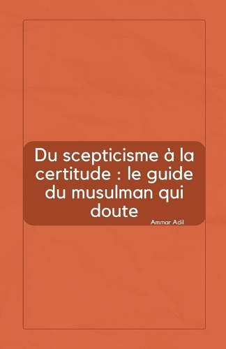 Du scepticisme à la certitude