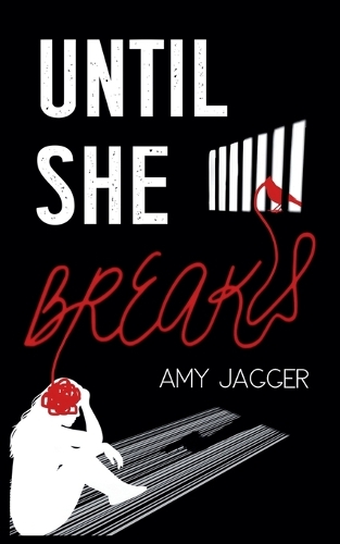 Until She Breaks