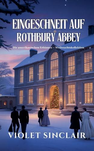 Eingeschneit auf Rothbury Abbey
