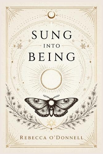 Sung Into Being