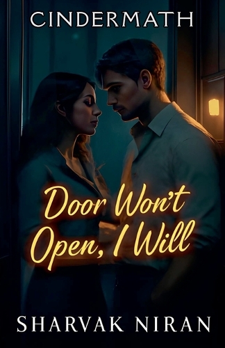 Door Won't Open, I Will