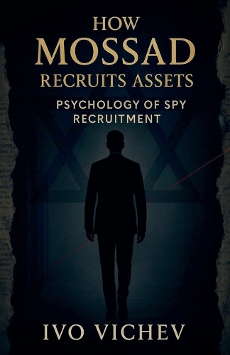 How Mossad Recruits Assets