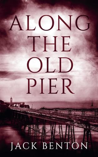 Along the Old Pier